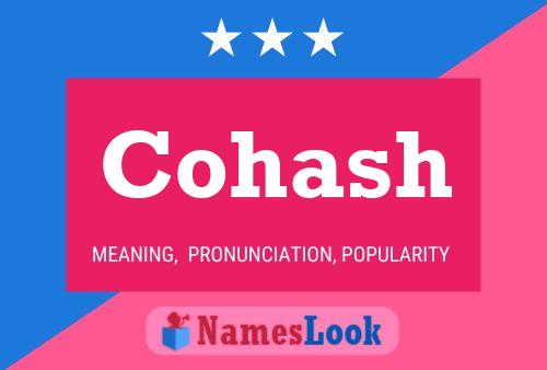 Cohash Name Poster