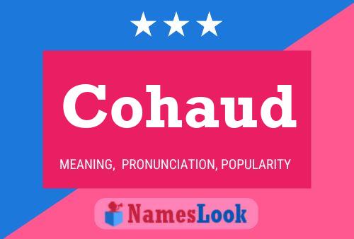 Cohaud Name Poster