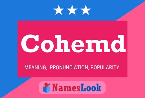 Cohemd Name Poster