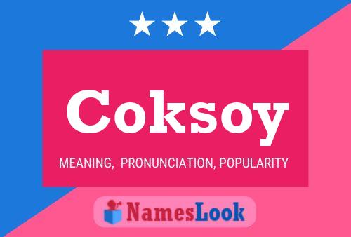 Coksoy Name Poster