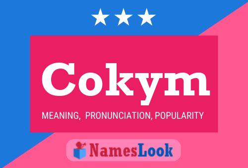 Cokym Name Poster