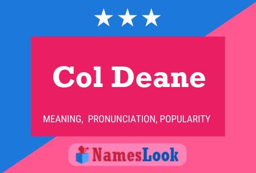 Col Deane Name Poster