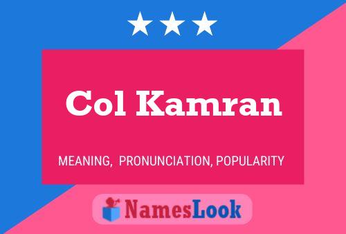 Col Kamran Name Poster