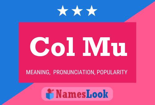 Col Mu Name Poster