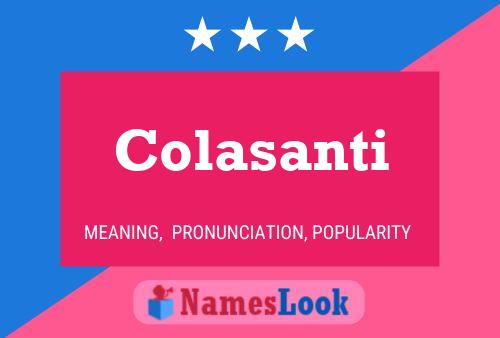 Colasanti Name Poster