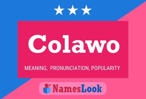 Colawo Name Poster