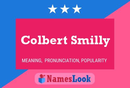 Colbert Smilly Name Poster