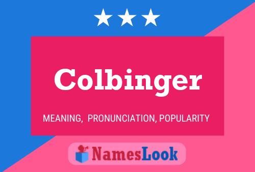 Colbinger Name Poster