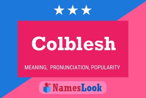 Colblesh Name Poster