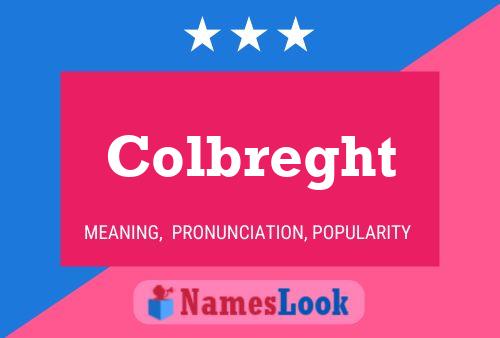 Colbreght Name Poster