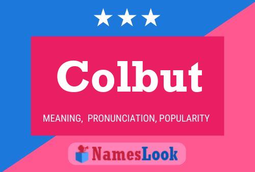 Colbut Name Poster