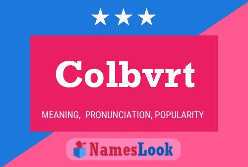 Colbvrt Name Poster