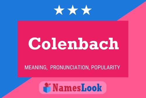 Colenbach Name Poster