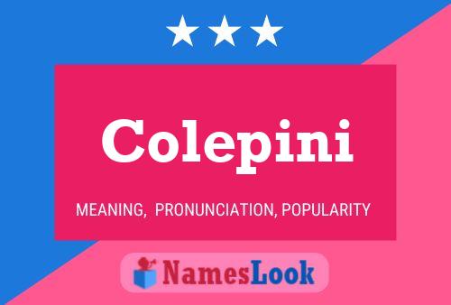 Colepini Name Poster