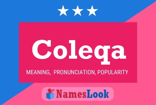 Coleqa Name Poster