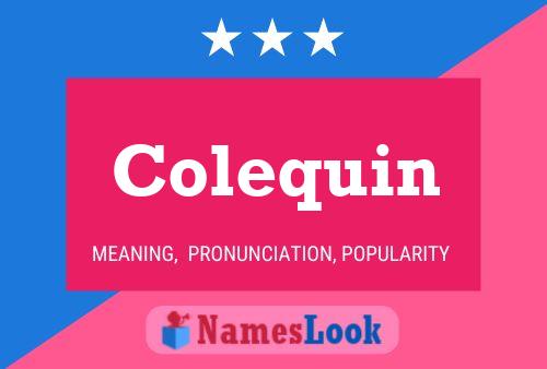 Colequin Name Poster