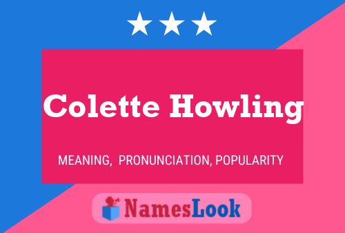 Colette Howling Name Poster