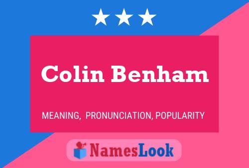 Colin Benham Name Poster