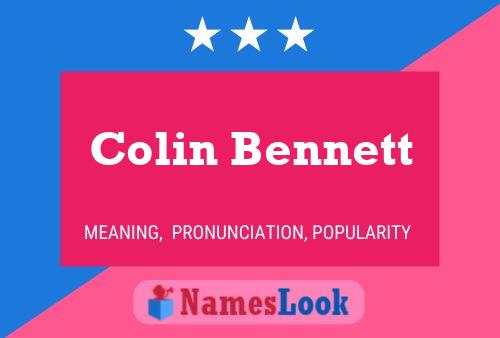 Colin Bennett Name Poster