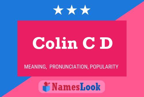 Colin C D Name Poster