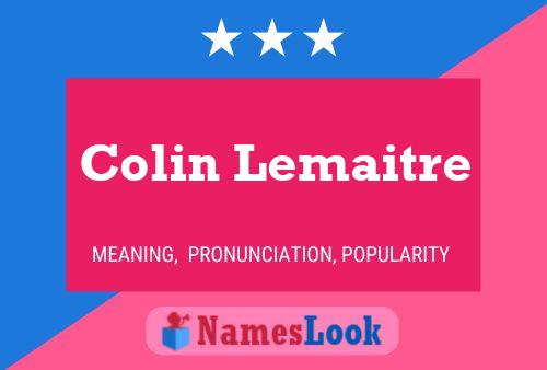 Colin Lemaitre Name Poster