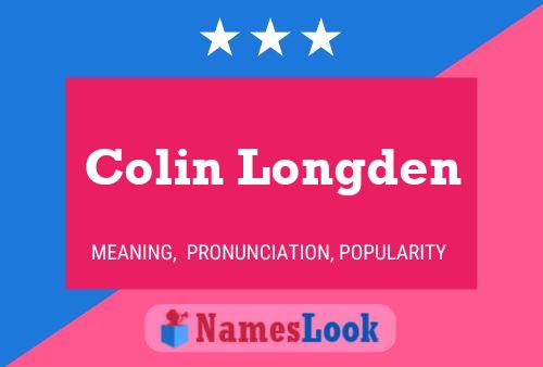 Colin Longden Name Poster