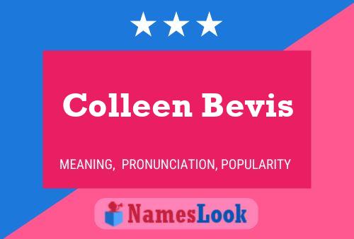 Colleen Bevis Name Poster