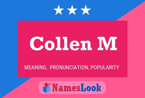 Collen M Name Poster