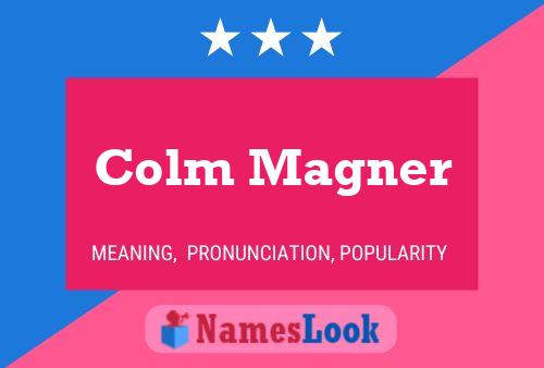 Colm Magner Name Poster