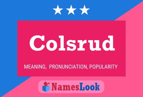 Colsrud Name Poster