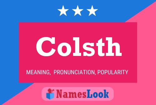 Colsth Name Poster