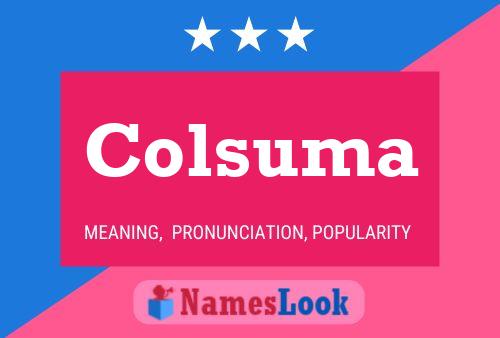 Colsuma Name Poster