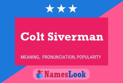 Colt Siverman Name Poster