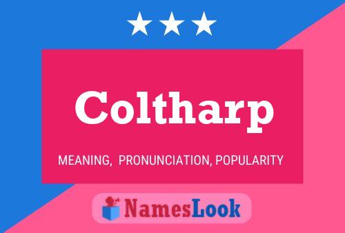 Coltharp Name Poster