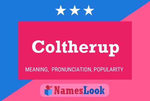 Coltherup Name Poster