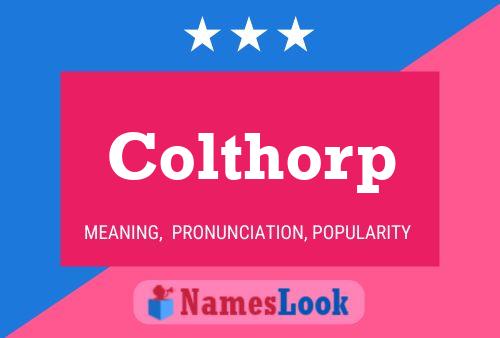 Colthorp Name Poster