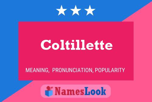 Coltillette Name Poster