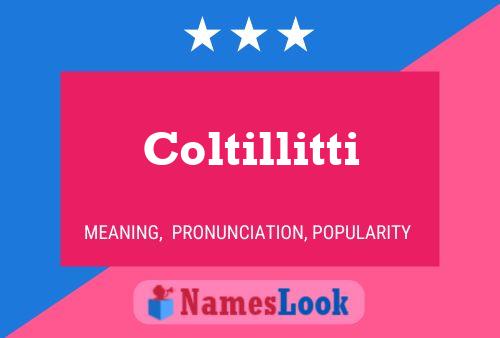 Coltillitti Name Poster