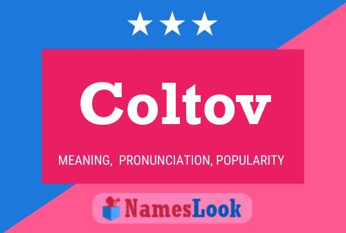 Coltov Name Poster