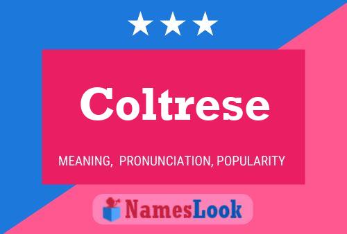 Coltrese Name Poster