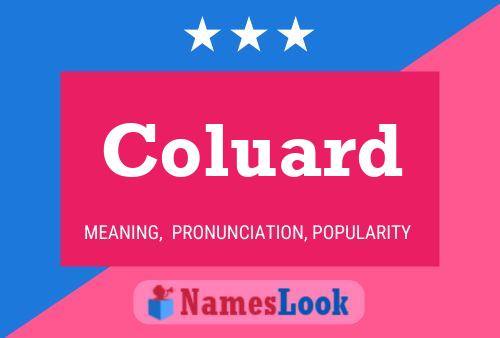 Coluard Name Poster