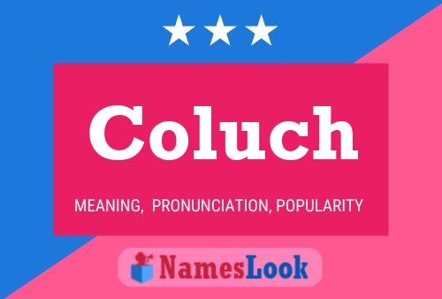 Coluch Name Poster