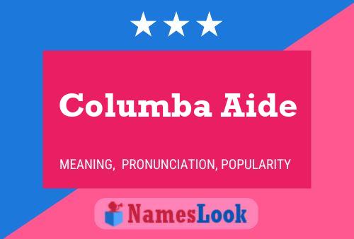 Columba Aide Name Poster