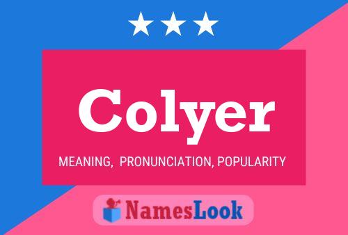 Colyer Name Poster