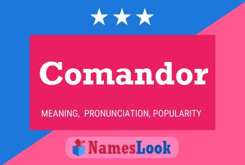 Comandor Name Poster