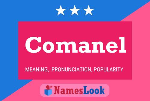 Comanel Name Poster