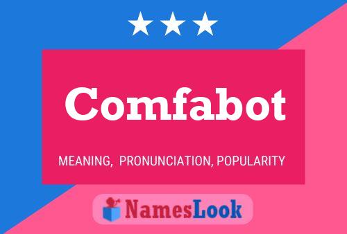 Comfabot Name Poster