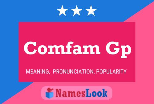 Comfam Gp Name Poster