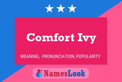 Comfort Ivy Name Poster