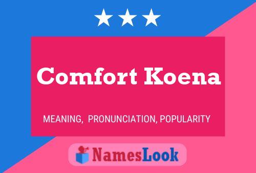 Comfort Koena Name Poster